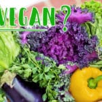 Alimentazione Vegana o Vegetariana?