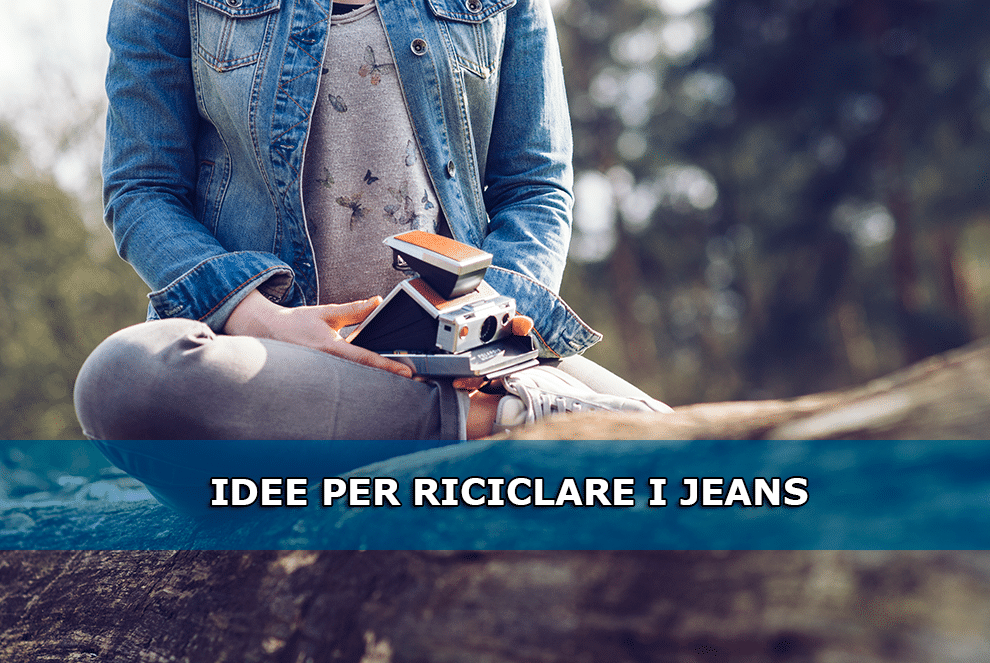 Come riciclare i Jeans